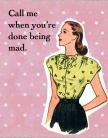 Call Me When You're Done Being Mad Gift Tag
